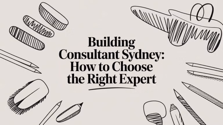 Building Consultant Sydney Expert Guide