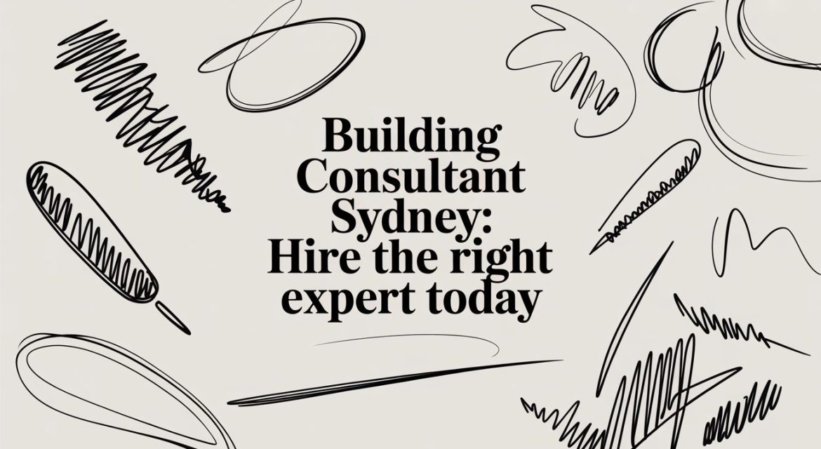 Building Consultant Sydney