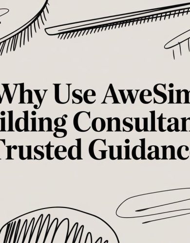 why use awesim building consultants: Trusted guidance