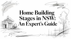 Sketch of a house under construction with abstract lines; title reads 'Home Building Stages in NSW: An Expert's Guide'.