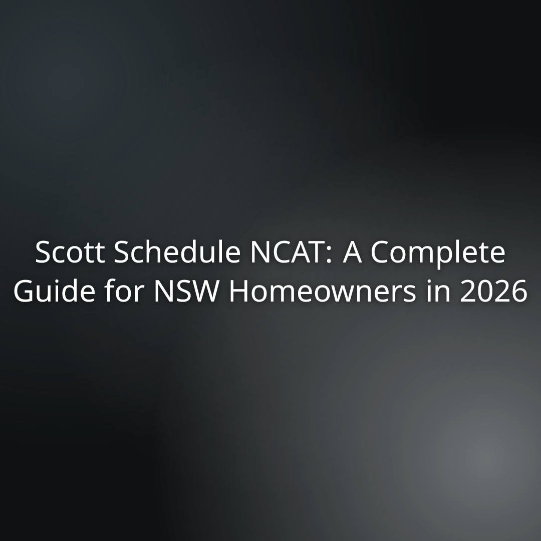 Title: Scott Schedule NCAT—A Complete Guide for NSW Homeowners in 2026
