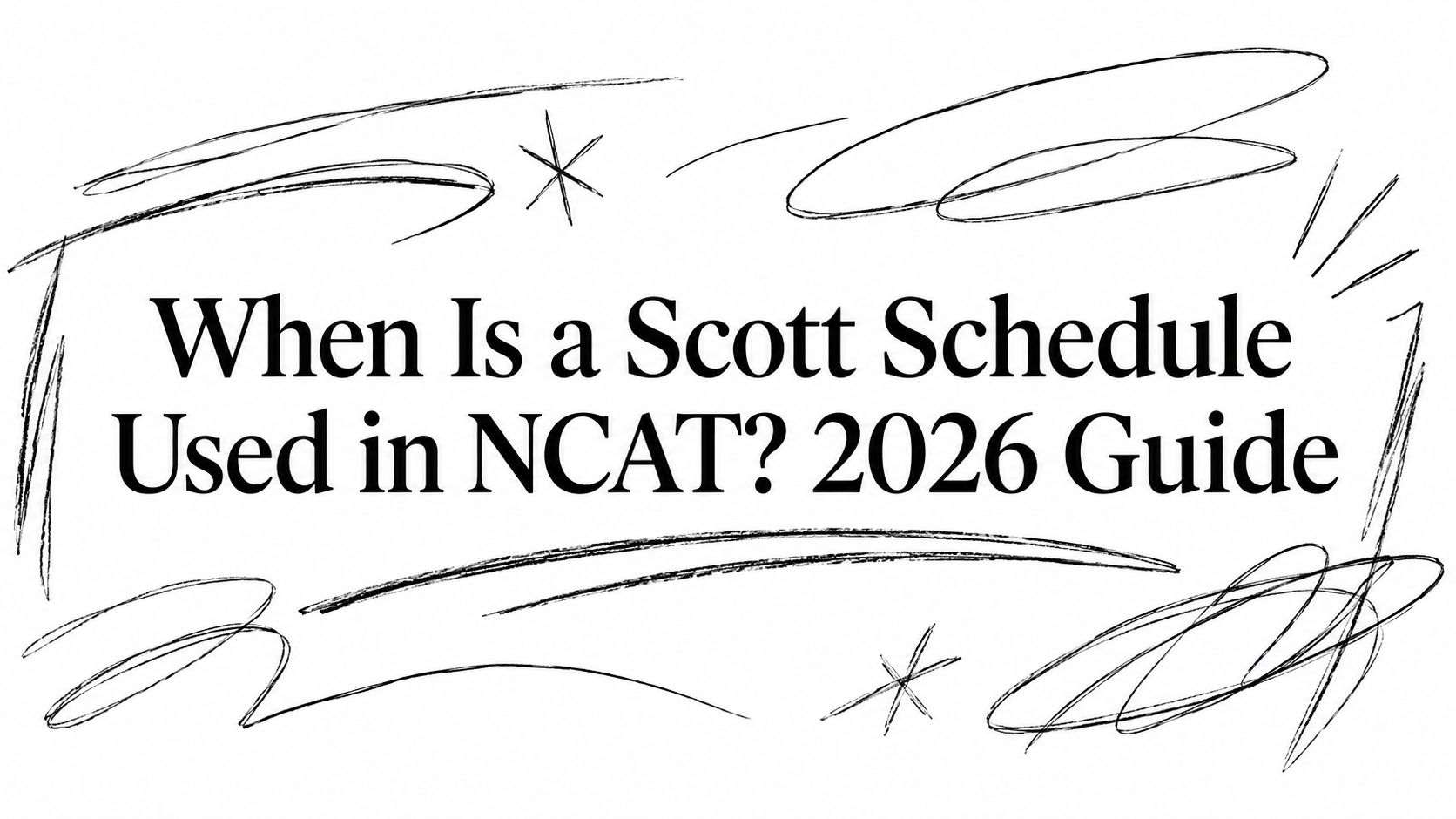 Bold headline: 'When Is a Scott Schedule Used in NCAT? 2026 Guide' with decorative scribble border in black ink